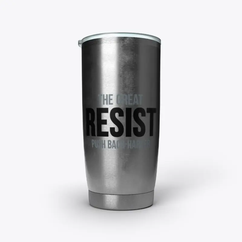 The Great Resist