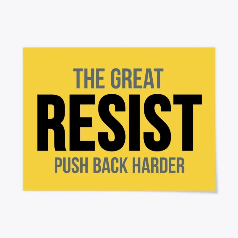 The Great Resist