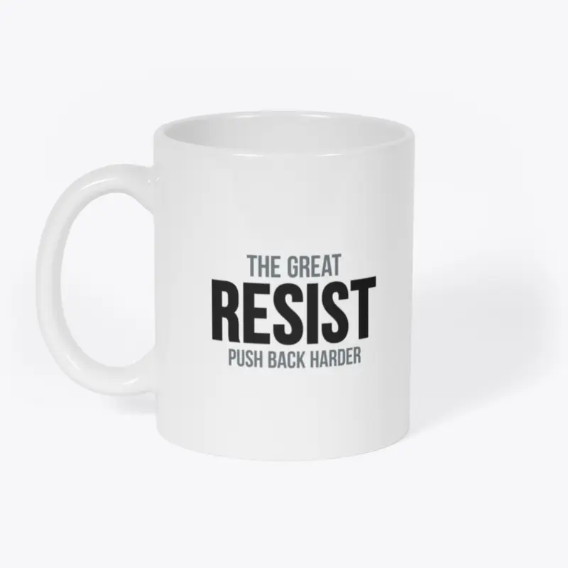 The Great Resist